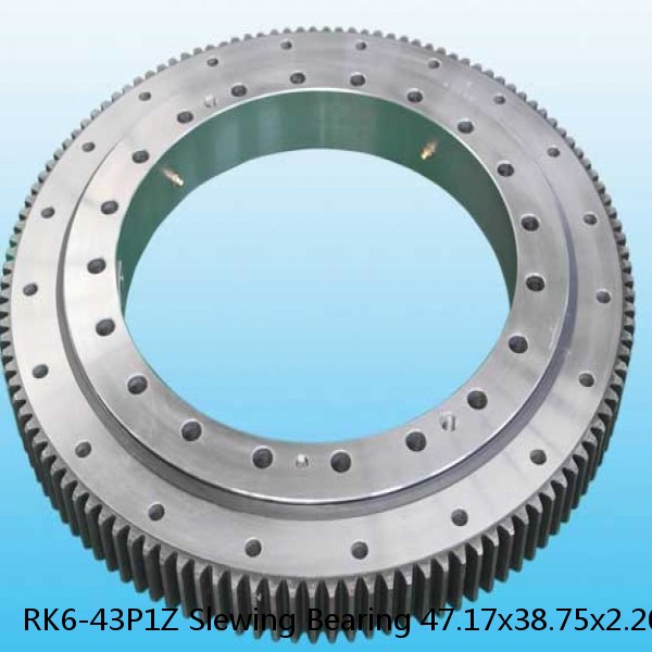 RK6-43P1Z Slewing Bearing 47.17x38.75x2.205 Inch Size